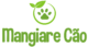 Mangiare Cão